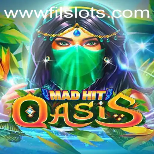 Discover the Enchanting World of MadHitOasis: A Unique Gaming Experience with Filslots